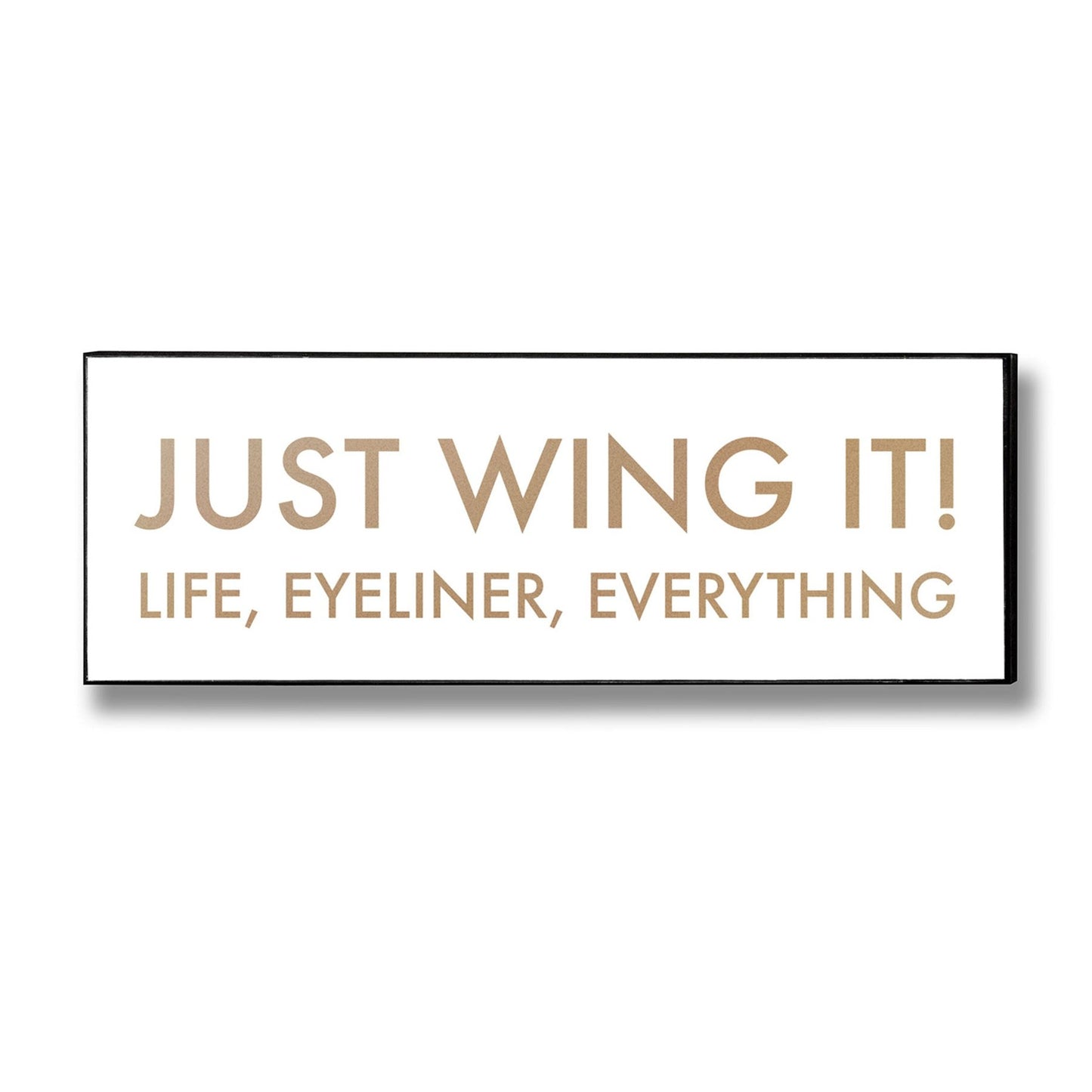 Just Wing It Gold Foil Plaque