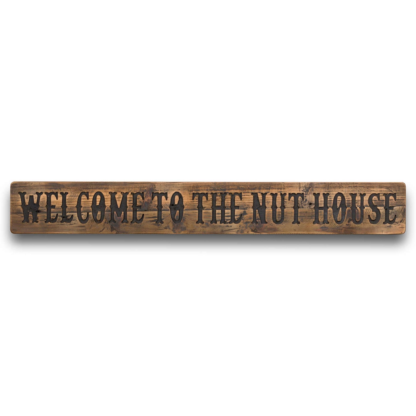 Nut House Rustic Wooden Message Plaque