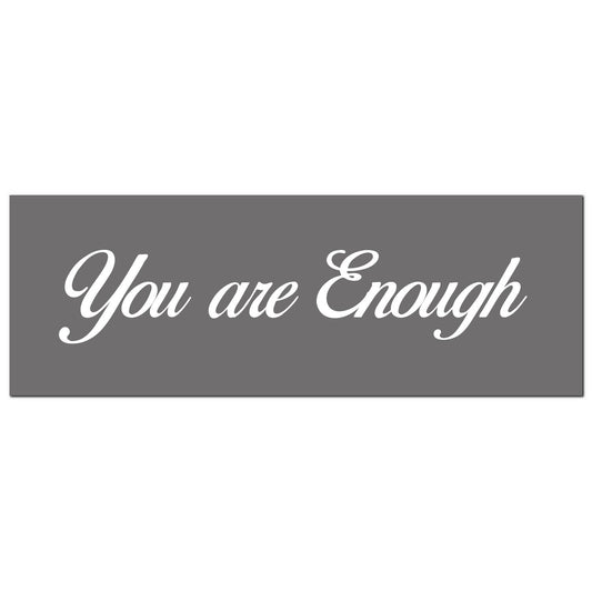 You Are Enough Silver Foil Plaque