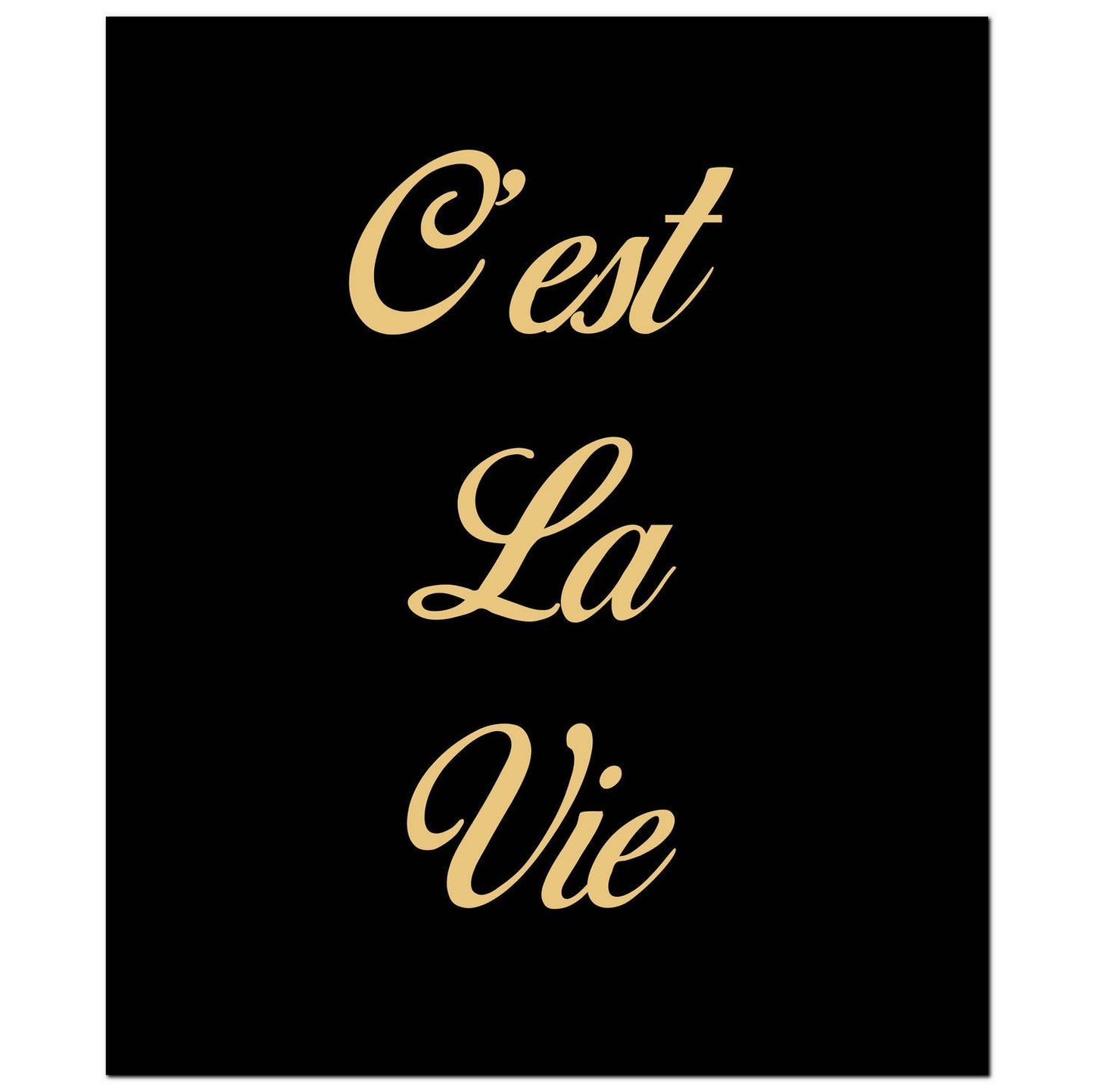 Cest La Vie Gold Foil Plaque