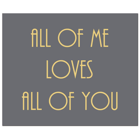 All Of Me Loves All Of You Gold Foil Plaque